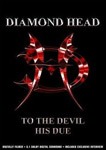 Diamond Head: To The Devil His Due (DVD)