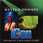 Wetton/Downes: Icon Live - Never In A Million Years