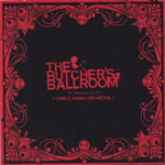 Diablo Swing Orchestra: The Butcher´s Ballroom