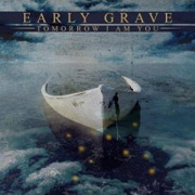 Review: Early Grave - Tomorrow I Am You