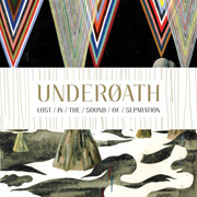 Review: Underoath - Lost In The Sound Of Separation