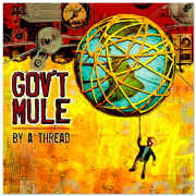 Review: Gov't Mule - By A Thread