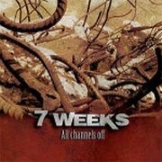 Review: 7 Weeks - All Channels Off