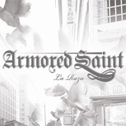 Armored Saint: La Raza