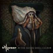 Review: Frowser - The Silver Shell Club