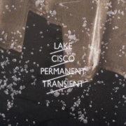 Review: Lake Cisco - Permanent Transient