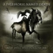 Review: A Pale Horse Named Death - And Hell Will Follow Me