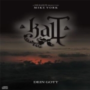 Kalt: Dein Gott + Blood EP