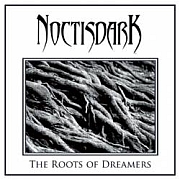 Noctisdark: The Roots Of Dreamers