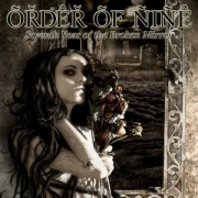 Order Of Nine: Seventh Year of the Broken Mirror