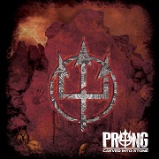 Prong: Carved Into Stone