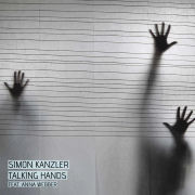 Simon Kanzler, feat. Anna Webber: Talking Hands