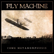 Review: Fly Machine - Come Metamorphosis