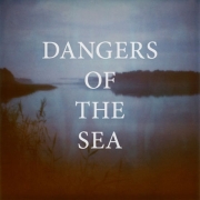 Dangers Of The Sea: Dangers Of The Sea
