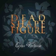 Dead Shape Figure: Opus Victoria