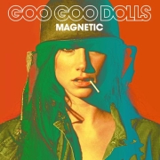 Goo Goo Dolls: Magnetic