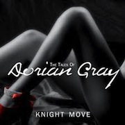 Knight Move: The Tales Of Dorian Gray
