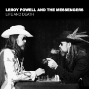 Leroy Powell And The Messengers: Life And Death