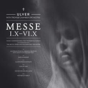Review: Ulver - Messe I.X - VI.X