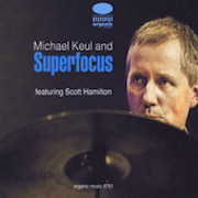 Review: Michael Keul - Superfocus (feat. Scott Hamilton)