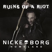 Review: Nicke Borg Homeland - Ruins Of A Riot