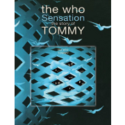 The Who: Sensation - The Story Of Tommy