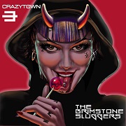 Review: Crazy Town - The Brimstone Sluggers