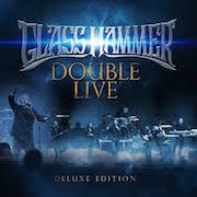 Glass Hammer: Double Live (Deluxe Edition) - 2CD+DVD