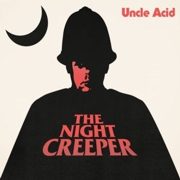 Review: Uncle Acid & The Deadbeats - The Night Creeper