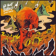Review: We Hunt Buffalo - Living Ghosts