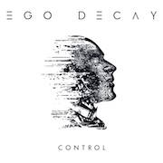 Review: Ego Decay - Control