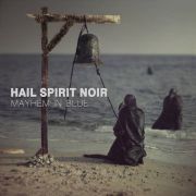 Review: Hail Spirit Noir - Mayhem In Blue