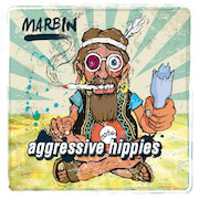 Marbin: Aggressive Hippies