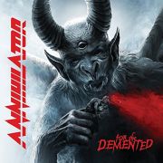 Annihilator: For The Demented