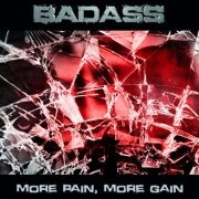 Badass: More Pain, More Gain