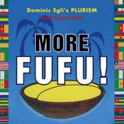 Dominic Egli's Plurism: More Fufu!