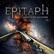 Epitaph: A Night At The Old Station