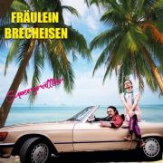 Review: Fräulein Brecheisen - Supergrattler