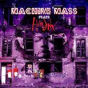 Review: Machine Mass - Plays Jimi Hendrix