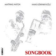Matthias Anton/Hans Günther Kölz: Songbook
