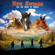 New Swears: And The Magic Of Horses
