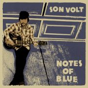 Son Volt: Notes Of Blue