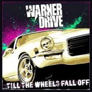 Review: Warner Drive - Till The Wheels Fall Off