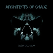 Architects Of Chaoz: (R)Evolution