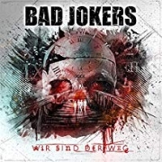 Review: Bad Jokers - Wir sind der Weg