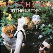 Eurythmics: In The Garden (1981) – Newly 180g-Vinyl-Mastered From Original 1/2“-Tapes
