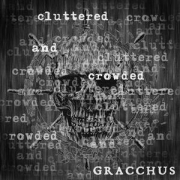 Gracchus: Cluttered And Crowded