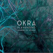 Review: Okra Playground - Ääneni Yli Vesien – My Voice Over The Water