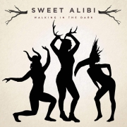 Sweet Alibi: Walking in the Dark