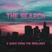 The Search: A Wave From The Sidelines